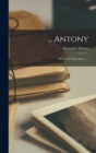... Antony : Drame En Cinq Actes...... - Book
