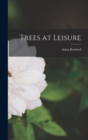 Trees at Leisure - Book