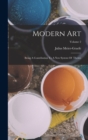 Modern Art : Being A Contribution To A New System Of thetics; Volume 2 - Book