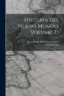 Historia Del Nuevo Mundo, Volume 2... - Book