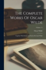 The Complete Works Of Oscar Wilde : Together With Essays And Stories By Lady Wilde; Volume 14 - Book