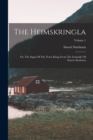 The Heimskringla : Or, The Sagas Of The Norse Kings From The Icelandic Of Snorre Sturlason; Volume 1 - Book