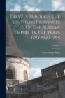 Travels Through The Southern Provinces Of The Russian Empire, In The Years 1793 And 1794; Volume 1 - Book
