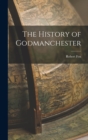 The History of Godmanchester - Book