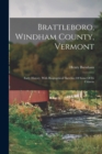Brattleboro, Windham County, Vermont : Early History, With Biographical Sketches Of Some Of Its Citizens - Book