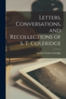 Letters, Conversations, and Recollections of S. T. Coleridge - Book