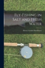 Fly-fishing in Salt and Fresh Water - Book