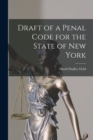 Draft of a Penal Code for the State of New York - Book