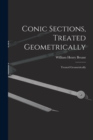 Conic Sections, Treated Geometrically : Treated Geometrically - Book