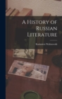 A History of Russian Literature - Book