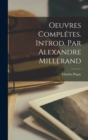Oeuvres Completes. Introd. par Alexandre Millerand - Book