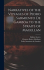 Narratives of the Voyages of Pedro Sarmiento de Gamboa to the Straits of Magellan - Book