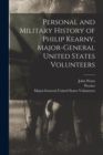 Personal and Military History of Philip Kearny, Major-General United States Volunteers - Book