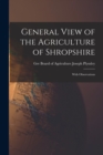 General View of the Agriculture of Shropshire : With Observations - Book