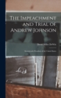 The Impeachment and Trial of Andrew Johnson : Seventeenth President of the United States - Book