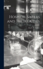 Hospital Sisters and Their Duties - Book