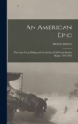 An American Epic : The Guns Cease Killing and the Saving of Life From Famine Begins, 1939-1963 - Book