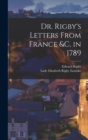 Dr. Rigby's Letters From France &c. in 1789 - Book