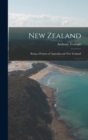 New Zealand : Being a Portion of 'australia and New Zealand' - Book