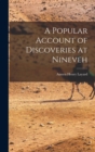 A Popular Account of Discoveries at Nineveh - Book