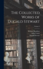 The Collected Works of Dugald Stewart; Volume 9 - Book
