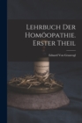 Lehrbuch Der Homoopathie. Erster Theil - Book