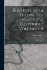Elements De La Theorie Des Fonctions Elliptiques, Volumes 3-4 - Book