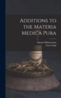 Additions to the Materia Medica Pura - Book
