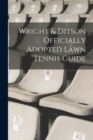 Wright & Ditson Officially Adopted Lawn Tennis Guide - Book