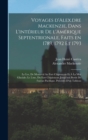 Voyages d'Alex.dre Mackenzie, dans l'interieur de l'Amerique Septentrionale, faits en 1789, 1792 et 1793; le I.er, de Montreal au fort Chipiouyan et a la mer Glaciale; le 2.me, du fort Chipiouyan jusq - Book