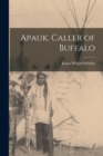 Apauk, Caller of Buffalo - Book