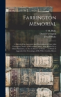Farrington Memorial : A Sketch of the Ancestors and Descendants of Dea. John Farrington, Native of Wrentham, Mass., who Removed to China Plantation, or No. 9, District of Maine ... to Which is Appende - Book