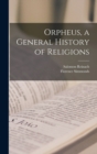 Orpheus, a General History of Religions - Book