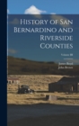 History of San Bernardino and Riverside Counties; Volume III - Book