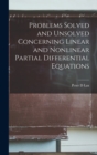 Problems Solved and Unsolved Concerning Linear and Nonlinear Partial Differential Equations - Book