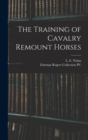 The Training of Cavalry Remount Horses - Book