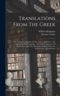 Translations From The Greek : Viz., Aristotle's Synopsis Of The Virtues And Vices. The Similitudes Of Demophilus. The Golden Sentences Of Democrates. And The Pythagoric Symbols With The Explanations O - Book