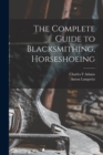 The Complete Guide to Blacksmithing, Horseshoeing - Book