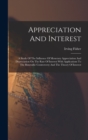 Appreciation And Interest : A Study Of The Influence Of Monetary Appreciation And Depreciation On The Rate Of Interest With Applications To The Bimetallic Controversy And The Theory Of Interest - Book