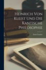 Heinrich von Kleist und die Kantische Philosophie - Book