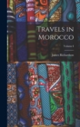 Travels in Morocco; Volume I - Book
