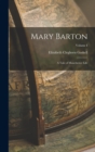 Mary Barton : A Tale of Manchester Life; Volume I - Book