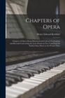 Chapters of Opera : Chapters of Opera Being historical and critical observations and records concerning the lyric drama in New York from its earliest days down to the present time - Book