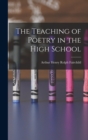 The Teaching of Poetry in the High School - Book