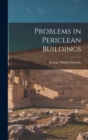 Problems in Periclean Buildings - Book