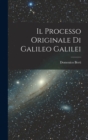 Il Processo Originale di Galileo Galilei - Book