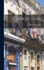 A Trip to Cuba - Book