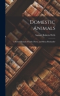 Domestic Animals; a Pocket Manual of Cattle, Horse, and Sheep Husbandry - Book