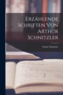 Erzahlende Schriften von Arthur Schnitzler - Book