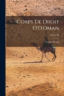 Corps de Droit Ottoman; Volume III - Book